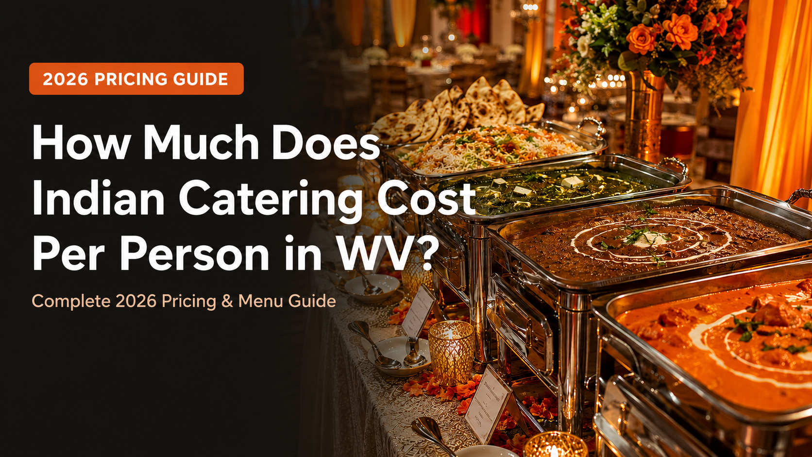 Indian Catering Cost Per Person in West Virginia